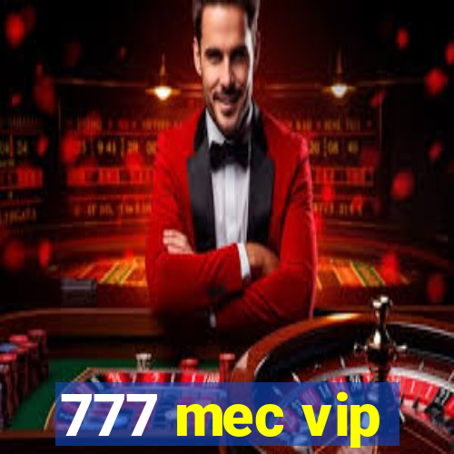 777 mec vip
